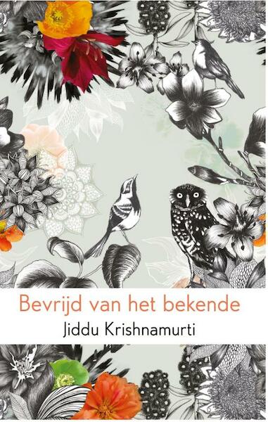 Bevrijd van het bekende - Jiddu Krishnamurti (ISBN 9789045316673)