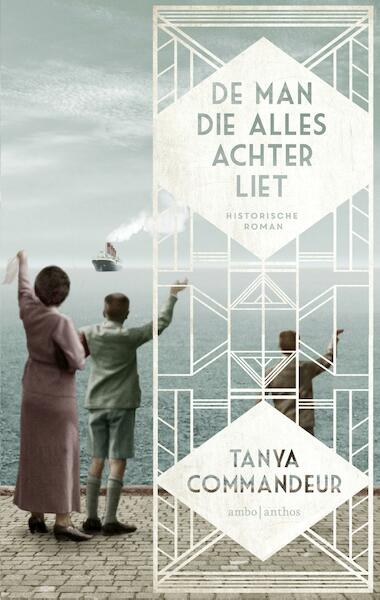 De man die alles achterliet - Tanya Commandeur (ISBN 9789026331305)