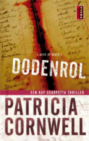 Dodenrol 15 Kay Scarpetta - Patricia Cornwell, Patricia D. Cornwell (ISBN 9789021012551)