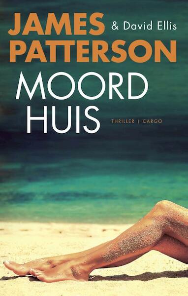 Moordhuis - James Patterson (ISBN 9789023463566)