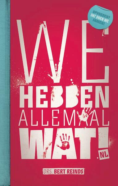We hebben allemaal wat.nl - Bert Reinds (ISBN 9789058040459)