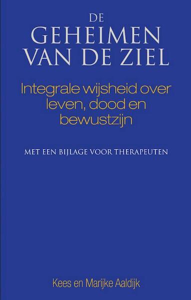 De geheimen van de ziel - Marijke Aaldijk, Kees Aaldijk (ISBN 9789038921785)