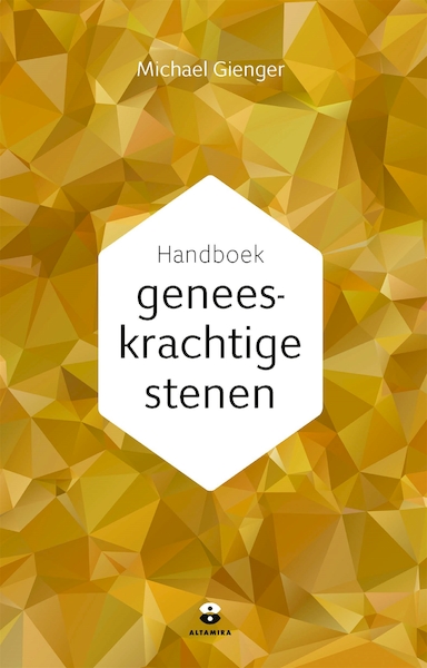 Handboek geneeskrachtige stenen - Michael Gienger (ISBN 9789401303415)