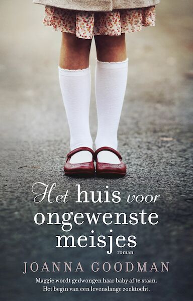 Het huis voor ongewenste meisjes - Joanna Goodman (ISBN 9789026147999)