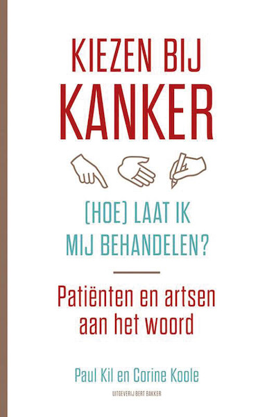 Kiezen bij kanker - Paul Kil, Corine Koole (ISBN 9789035138049)