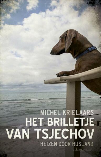 Het brilletje van Tsjechov - Michel Krielaars (ISBN 9789045029016)