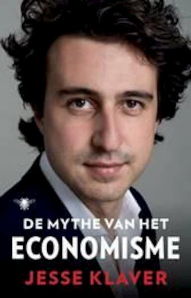 De mythe van het economisme - Jesse Klaver (ISBN 9789023494867)