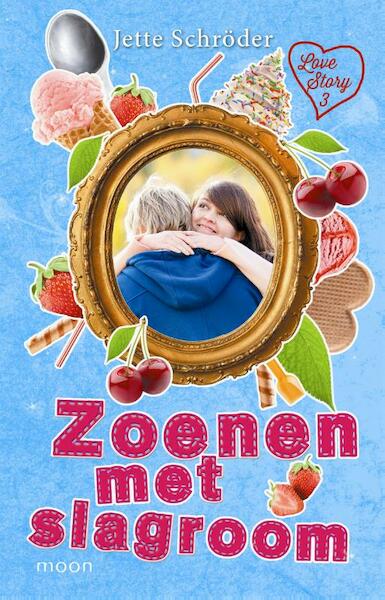 Zoenen met slagroom - Jette Schröder (ISBN 9789048830916)