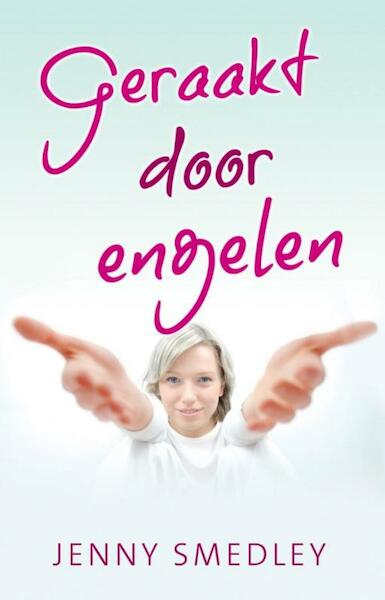 Geraakt door engelen - Jenny Smedley (ISBN 9789020299298)