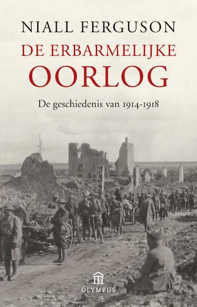 De erbarmelijke oorlog - Niall Ferguson (ISBN 9789025438524)