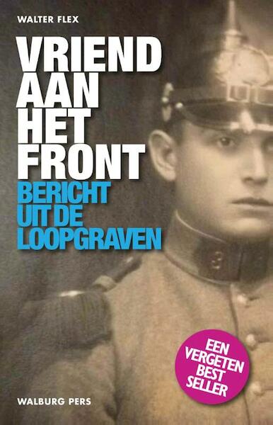 Vriend aan het front - Walter Flex (ISBN 9789057309113)