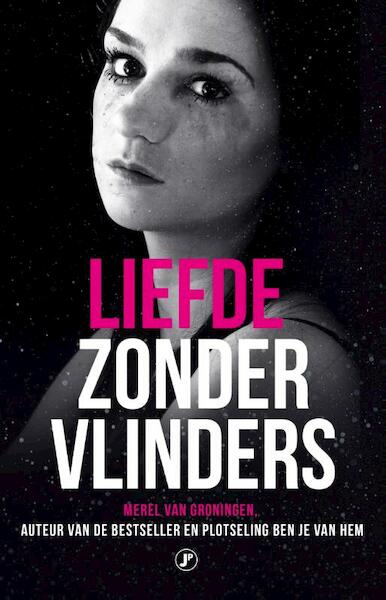 Liefde zonder vlinders - Merel van Groningen (ISBN 9789089759801)