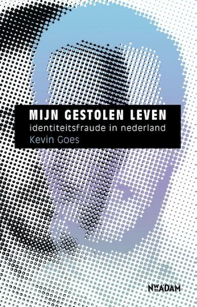 Mijn gestolen leven - Kevin Goes (ISBN 9789046821008)