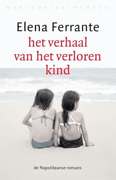 Het verhaal van het verloren kind - Elena Ferrante (ISBN 9789028451346)