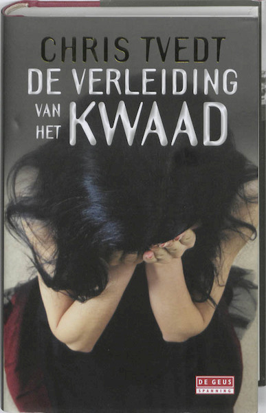 De verleiding van het kwaad - Chris Tvedt (ISBN 9789044512670)