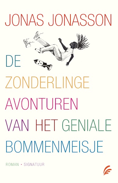 De zonderlinge avonturen van het geniale bommenmeisje - Jonas Jonasson (ISBN 9789044968279)