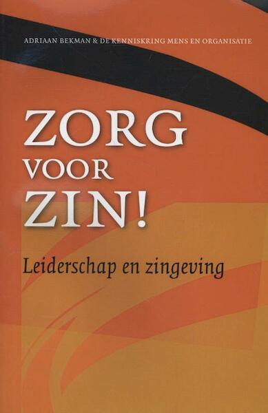 Zorg voor zin! - Adriaan Bekman (ISBN 9789023251408)