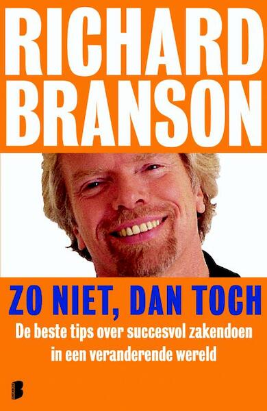 Zo niet, dan toch - Richard Branson (ISBN 9789022563809)