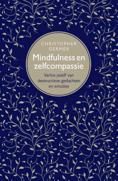 Mindfulness en zelfcompassie - Christopher Germer (ISBN 9789057123610)