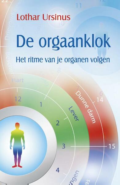 De orgaanklok - Lothar Ursinus (ISBN 9789460150890)