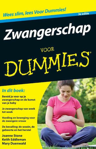 Zwangerschap voor Dummies - Joanne Stone, Keith Eddleman, Mary Dunewall (ISBN 9789043030823)