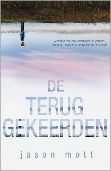 De Teruggekeerden - Jason Mott (ISBN 9789462531000)