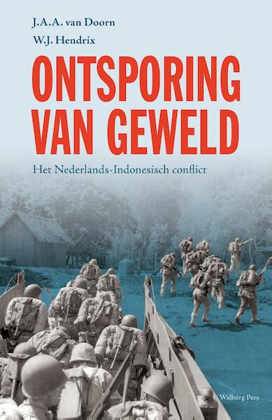 Ontsporing van geweld - J.A.A. van Doorn, W.J. Hendrix (ISBN 9789462492219)