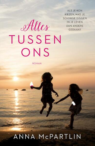 Alles tussen ons - Anna McPartlin (ISBN 9789400508361)