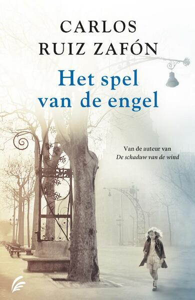 Het spel van de engel - Carlos Ruiz Zafón (ISBN 9789056725921)