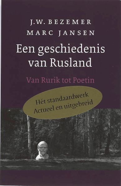 Een geschiedenis van Rusland - J.W. Bezemer, Mechteld Jansen (ISBN 9789028240896)