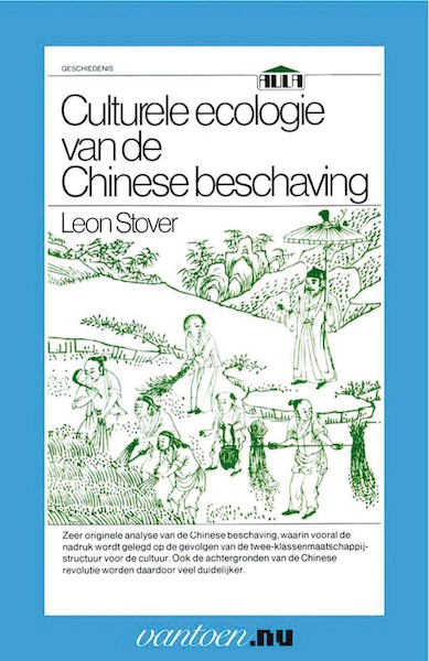 Culturele ecologie van de Chinese beschaving - L. Stover (ISBN 9789031506019)