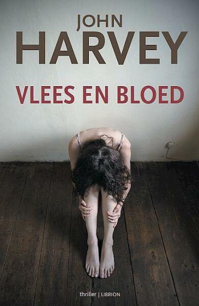 Vlees en bloed - John Harvey (ISBN 9789052900315)