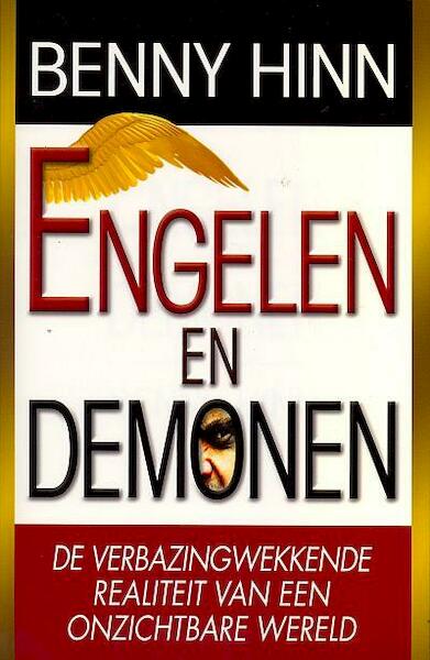 Engelen en demonen - Benny Hinn (ISBN 9789074115858)