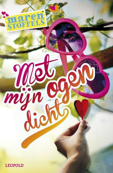 Met mijn ogen dicht - Maren Stoffels (ISBN 9789025864590)