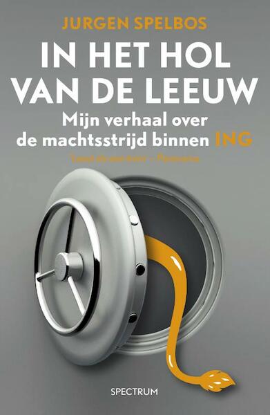 In het hol van de leeuw - Jurgen Spelbos (ISBN 9789000333042)