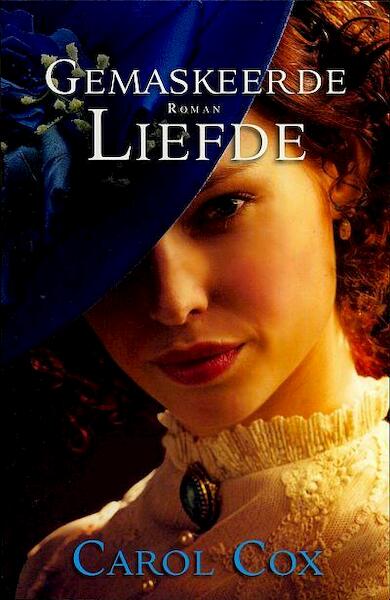 Gemaskeerde liefde - Carol Cox (ISBN 9789064511912)