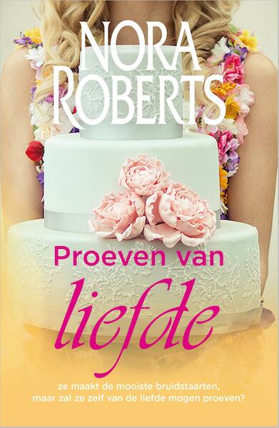 Proeven van liefde - Nora Roberts (ISBN 9789402751192)