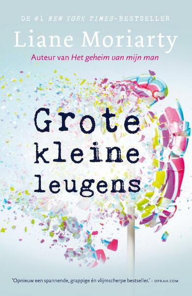 Grote kleine leugens - Liane Moriarty (ISBN 9789400506138)