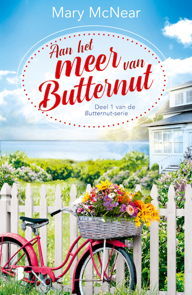 Aan het meer van Butternut - Mary McNear (ISBN 9789022582459)