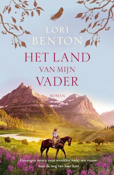 Het land van mijn vader (midprice) - Lori Benton (ISBN 9789029728232)