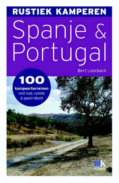 Rustiek kamperen Spanje en Portugal - Bert Loorbach (ISBN 9789021547633)