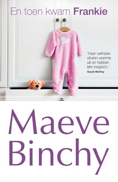 En toen kwam Frankie - Maeve Binchy (ISBN 9789047517344)