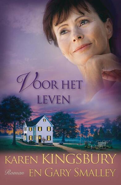 Voor het leven - Karen Kingsbury, Gary Smalley (ISBN 9789029796415)