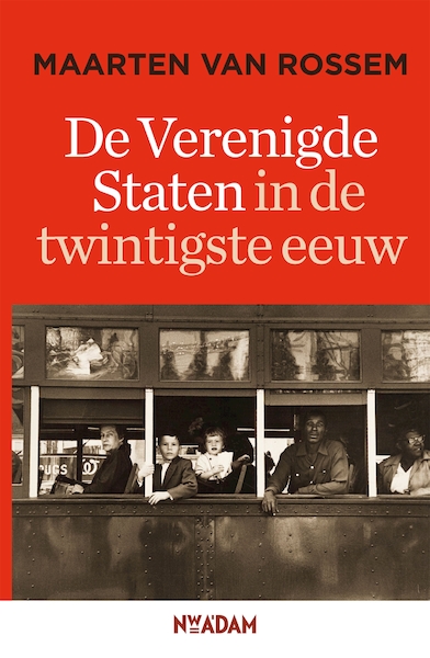 De Verenigde Staten in de twintigste eeuw - Maarten van Rossem (ISBN 9789046814239)