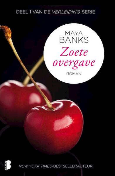 Zoete overgave - Maya Banks (ISBN 9789022569542)