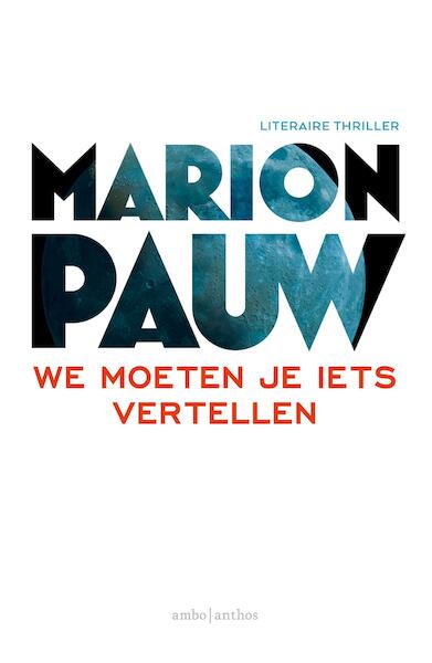 We moeten je iets vertellen - Marion Pauw (ISBN 9789026331534)