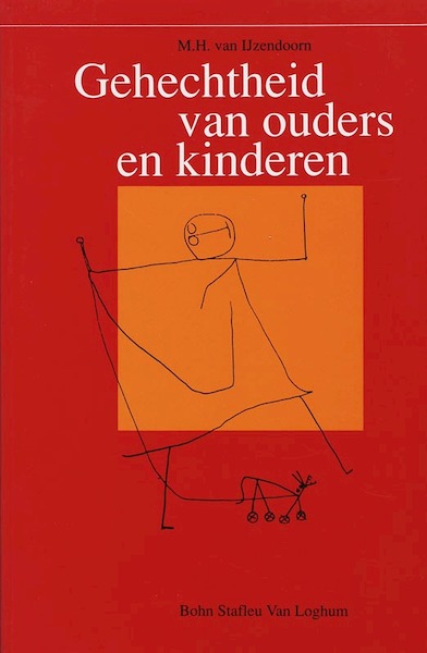 Gehechtheid van ouders en kinderen - M.H. van IJzendoorn (ISBN 9789031318148)