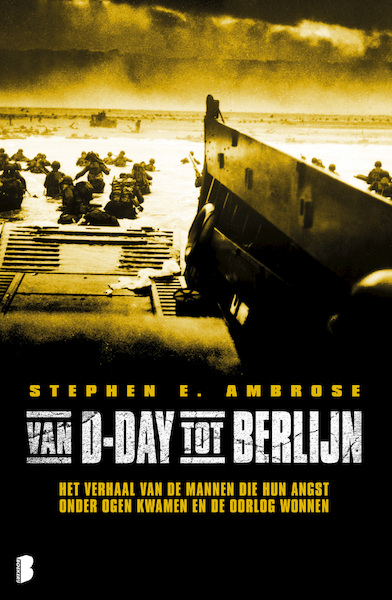 Van D-day tot Berlijn - Stephen E Ambrose (ISBN 9789022562222)