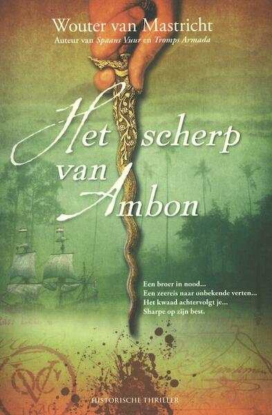 Het scherp van ambon - Wouter van Mastricht (ISBN 9789045201788)