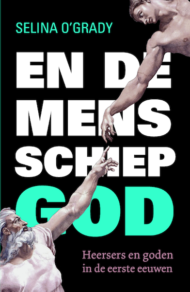 En de mens schiep God - Selina O'Grady (ISBN 9789059778443)